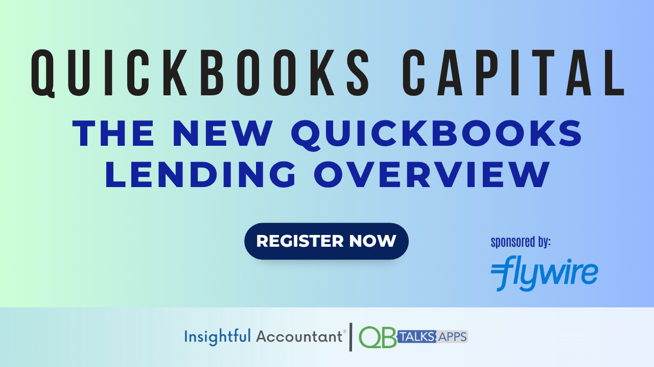 QBTalks-Apps: QuickBooks Capital The New QuickBooks Lending Overview