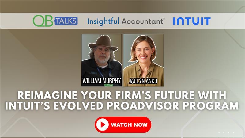 Reimagine Your Firm’s Future with Intuit’s Evolved ProAdvisor Program thumbnail