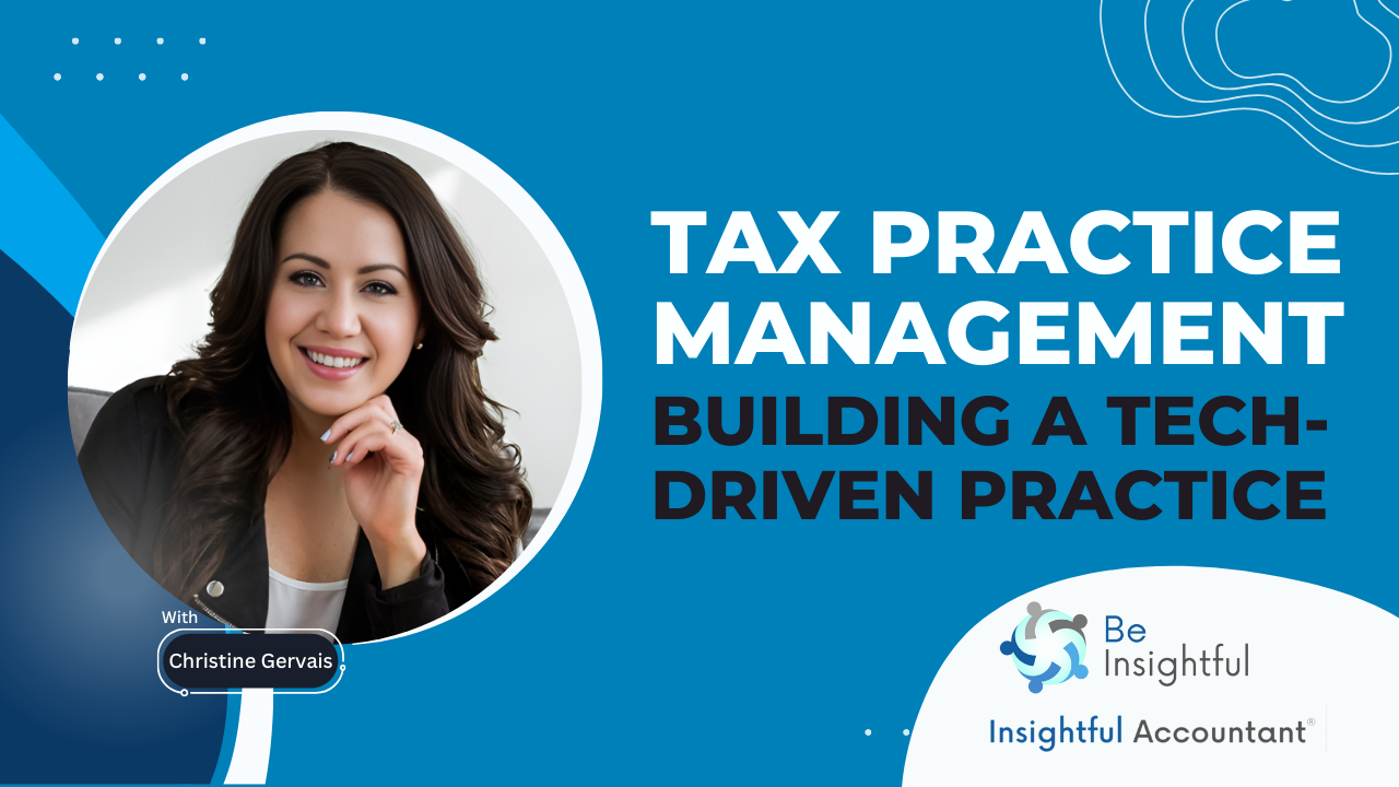 Tax Practice Management: Building A Tech Driven Practice thumbnail