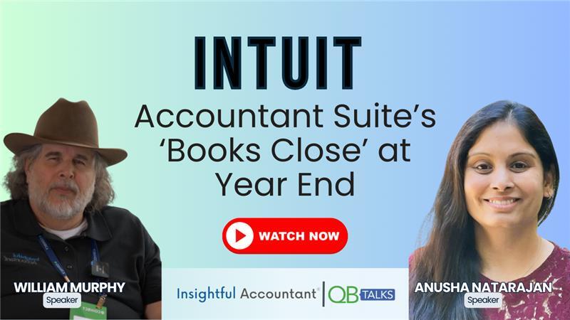QB Talks | Intuit Accountant Suite’s ‘Books Close’ at Year-end thumbnail