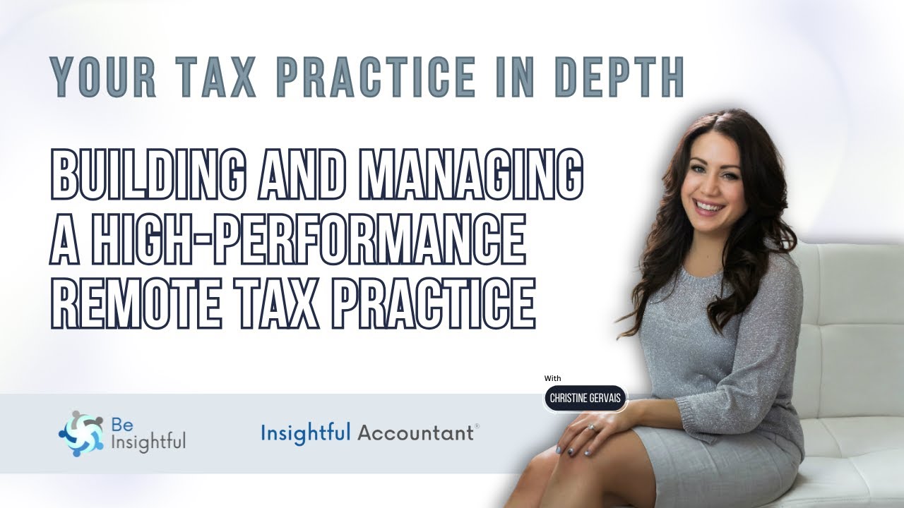 Building And Managing A High-Performance Remote Tax Practice thumbnail